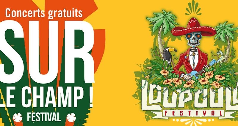 Festival Sur le Champ, Loupoulo Festival…
