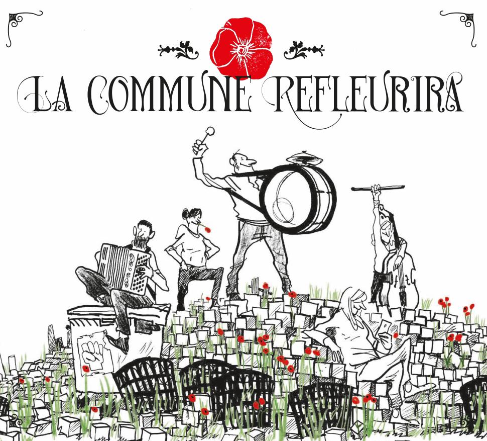 Quand refleurira la Commune !