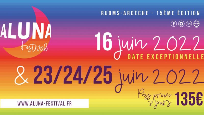 Récapitulatif sur l&rsquo;Ardèche Aluna 2022