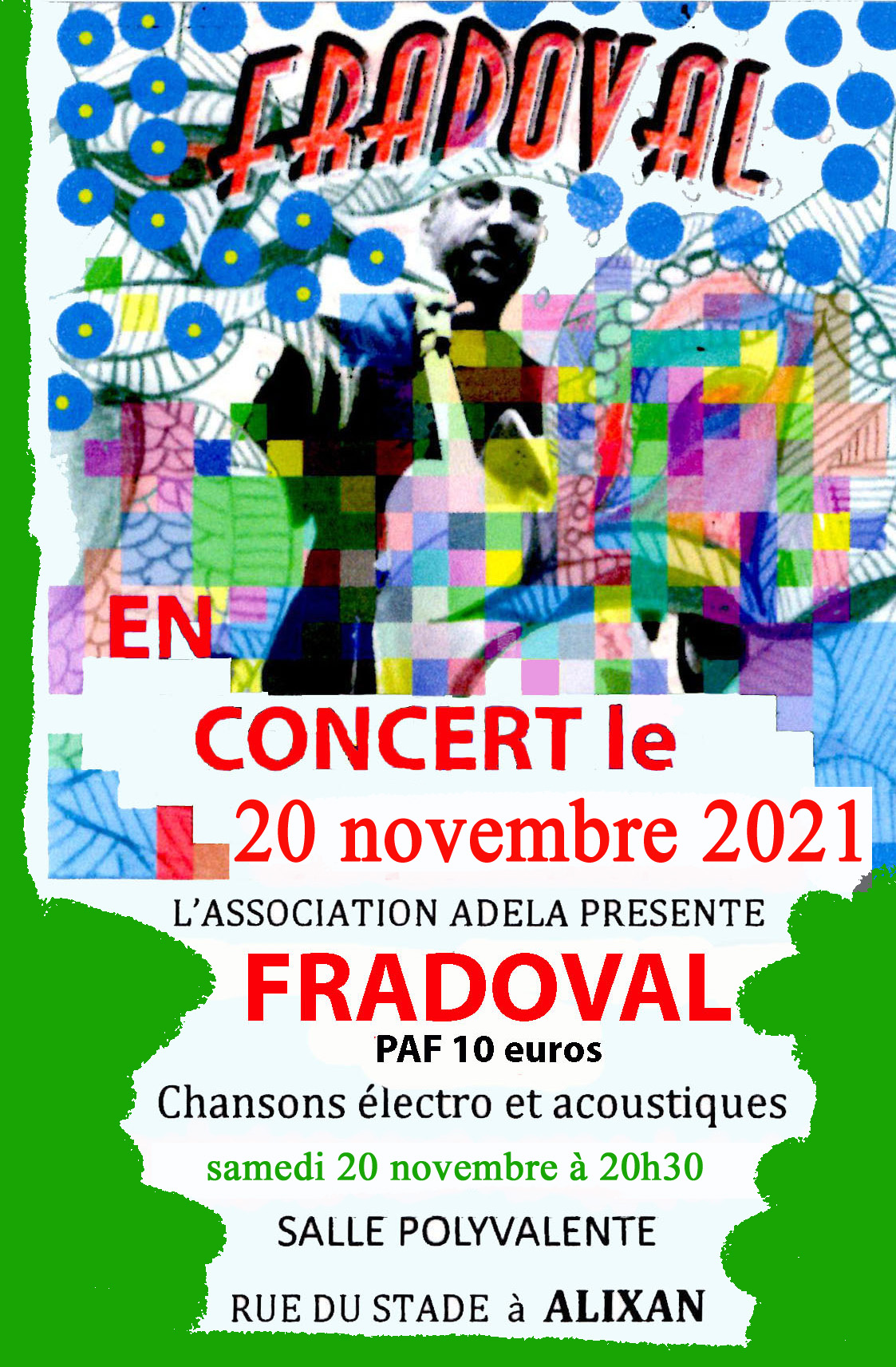 Fradoval va sortir de chez lui