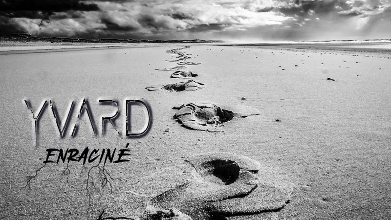 EP du dimanche : Yvard – Enraciné