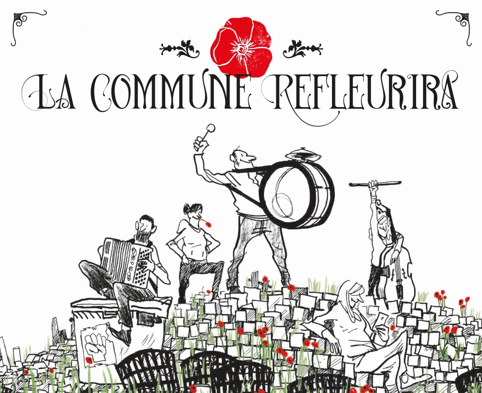 La Commune refleurira : Enfin on l&rsquo;a !