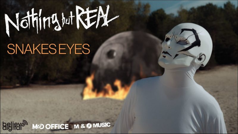 Nothing but real revient avec Snake Eyes !