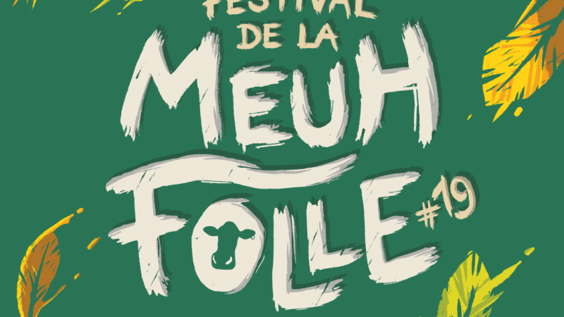 Festival de la Meuh Folle 2022 : qui vient ?