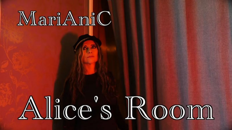 Marianic : Alice&rsquo;s Room