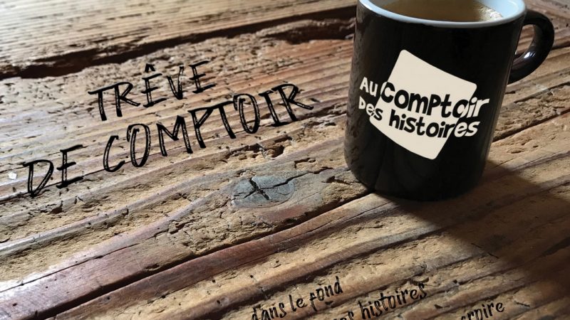 Album : Au Comptoir des histoires – Trêve de comptoir