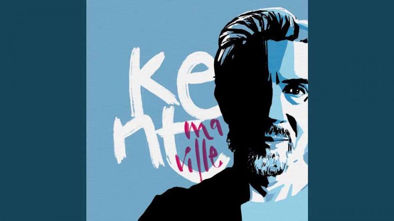 Kent : Ma ville [single+clip]
