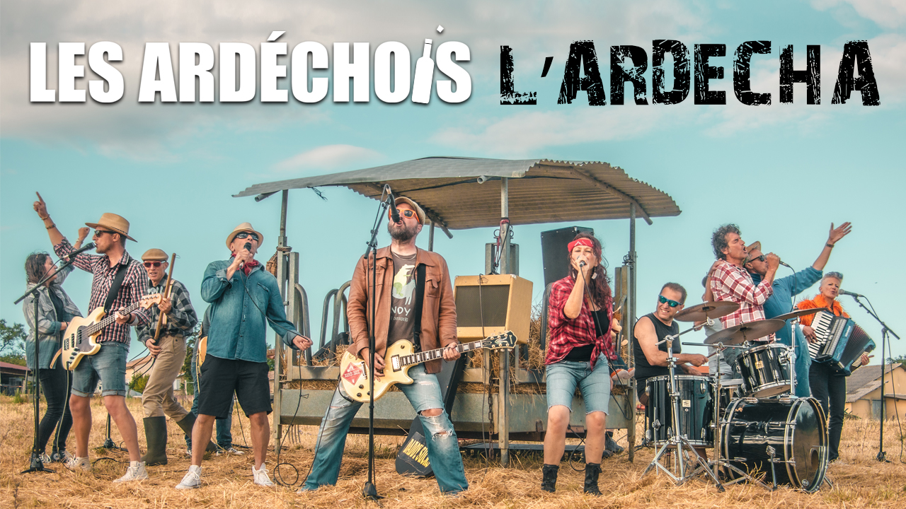 Clip : Les Ardéchois – L&rsquo;Ardecha (version turbulente)