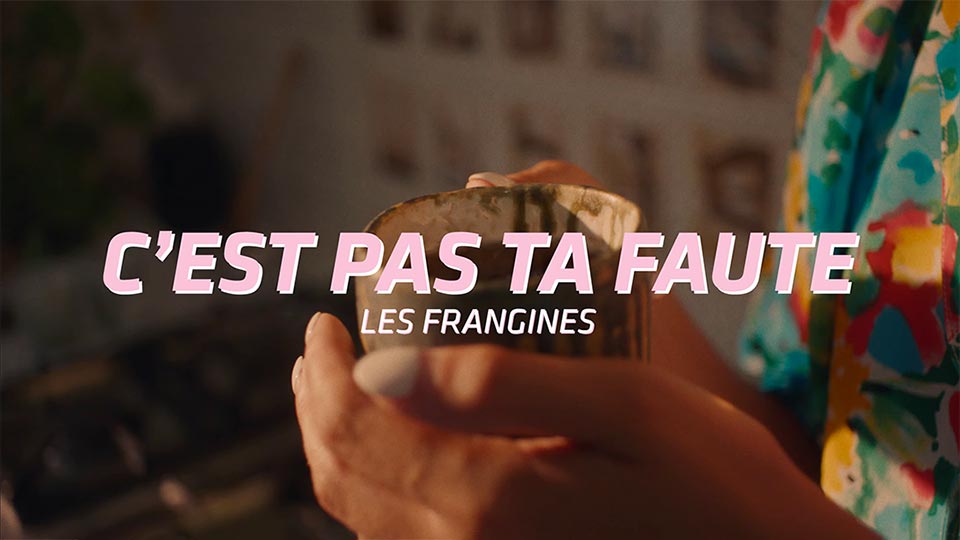 Les Frangines : C&rsquo;est pas ta faute [CLIP]