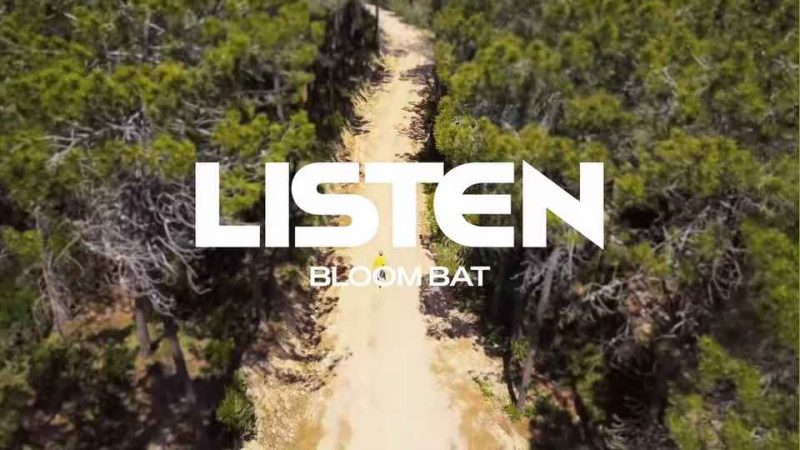 Clip&nbsp;: Bloom Bat – Listen