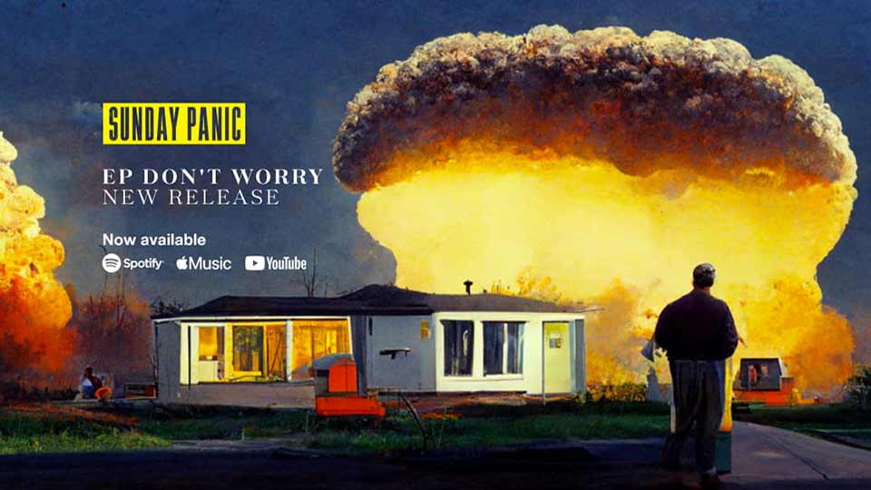 Sunday Panic : Don&rsquo;t worry [EP du dimanche]