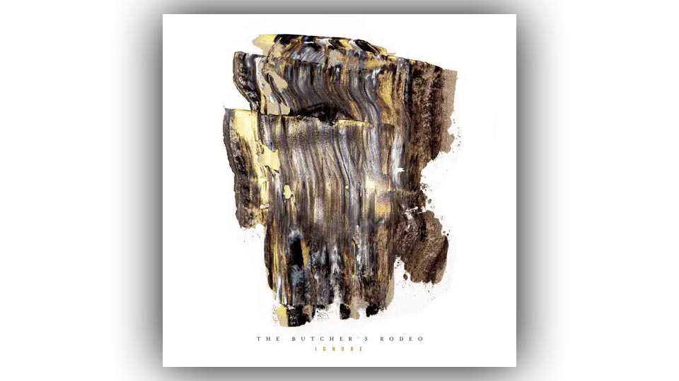 The Butcher&rsquo;s Rodeo : Ignore [Clip]