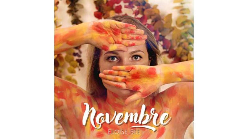Clip&nbsp;: Éloïse Bee – Novembre