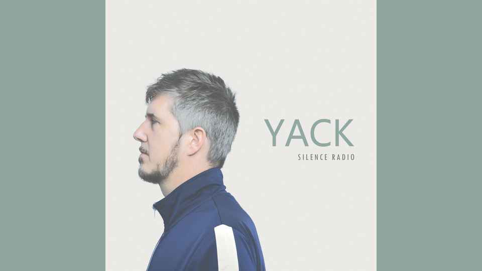 EP du dimanche&nbsp;: Yack – Silence radio