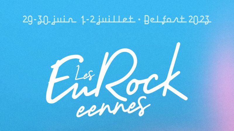Eurockéennes de Belfort 2023 : Premiers noms !