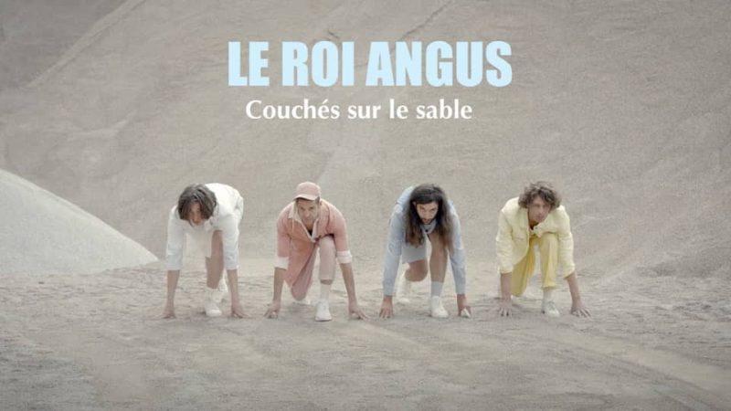 Le Roi Angus : Couchés sur le sable [CLIP]