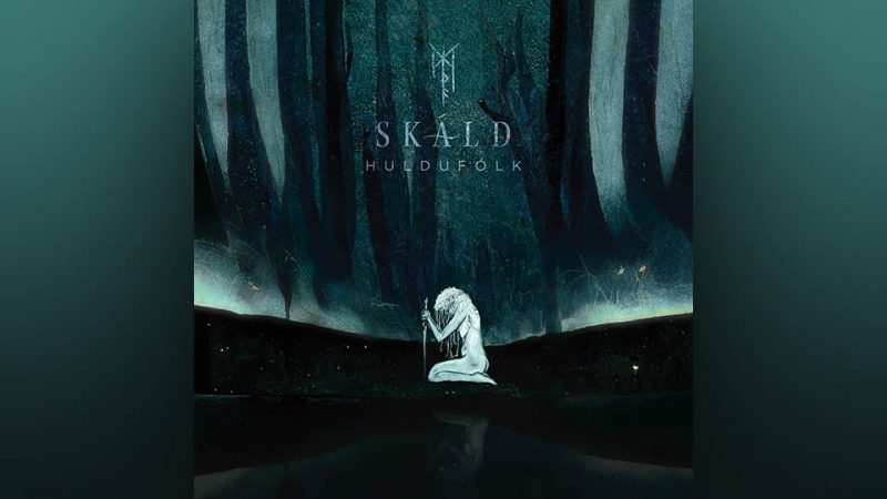 SKÁLD : Huldufólk [ALBUM]