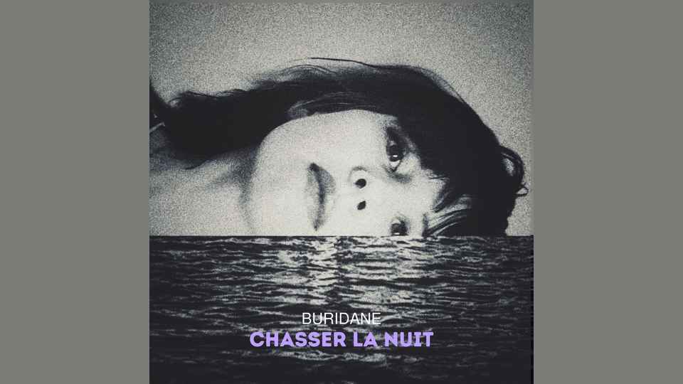 Single&nbsp;: Buridane – Chasser la nuit