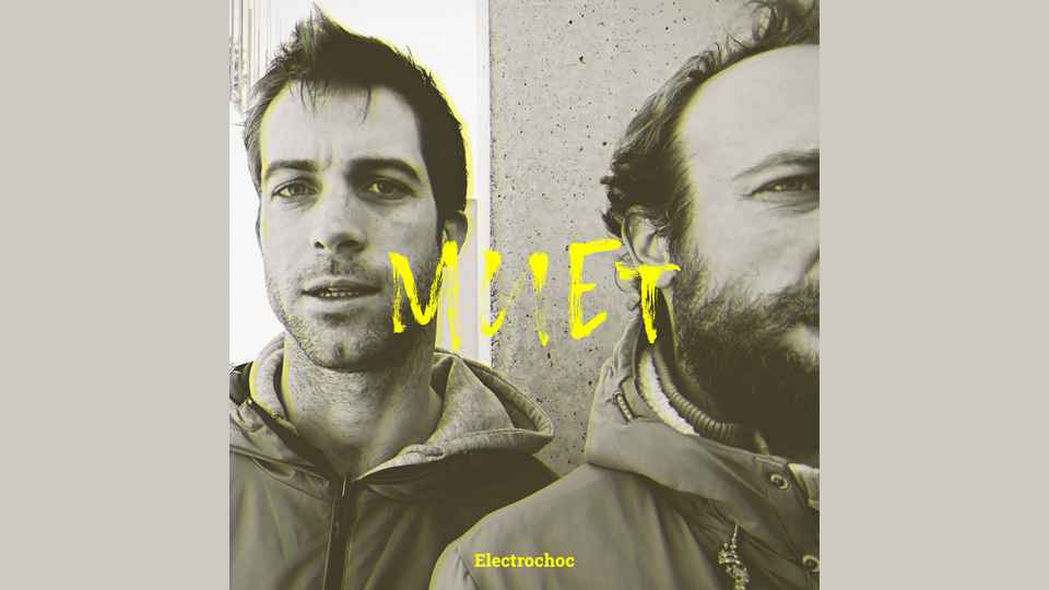 EP du dimanche&nbsp;: MUET – Électrochoc