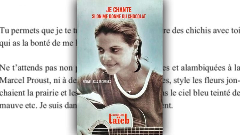 Jacqueline Taïeb sort ses mémoires : Je Chante Si On Me Donne Du Chocolat [LIVRE]