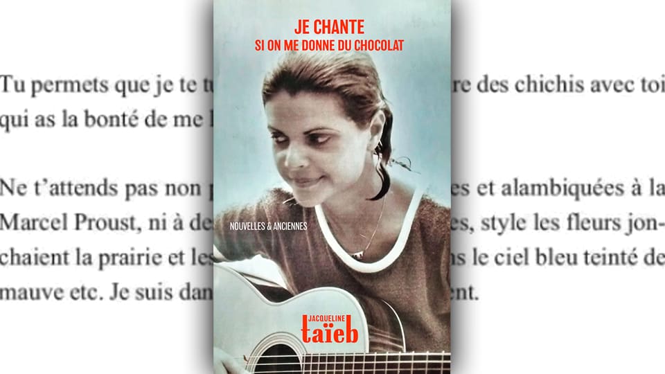 Jacqueline Taïeb sort ses mémoires : Je Chante Si On Me Donne Du Chocolat [LIVRE]