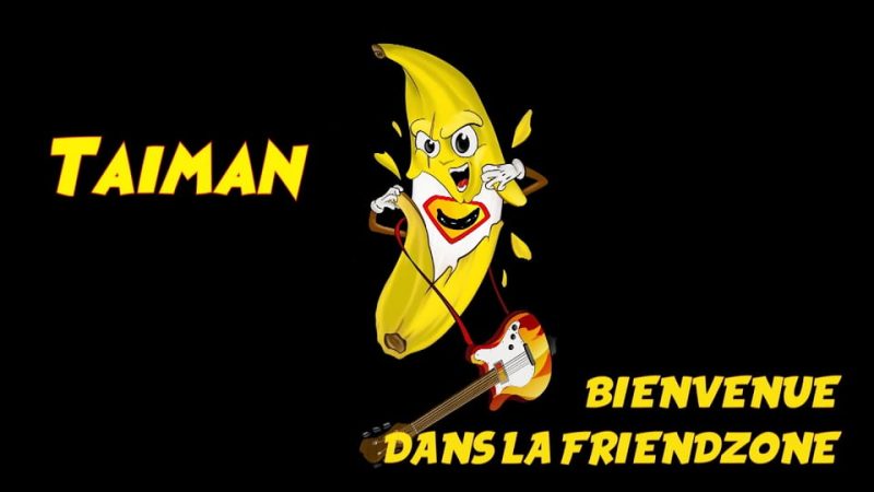 Taiman : Bienvenue Dans La Friendzone [SINGLE]