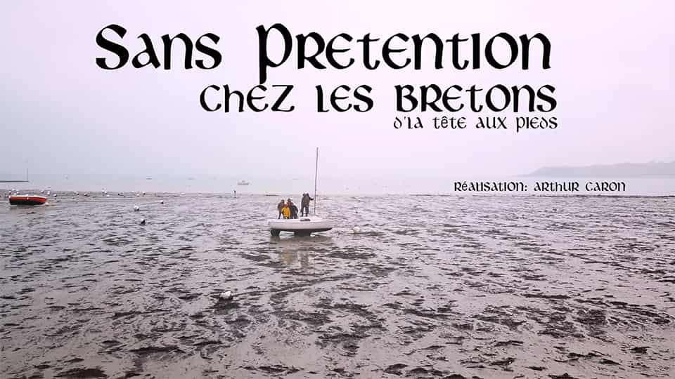 Sans Prétention : Chez les Bretons, d&rsquo;la tête aux pieds [CLIP]