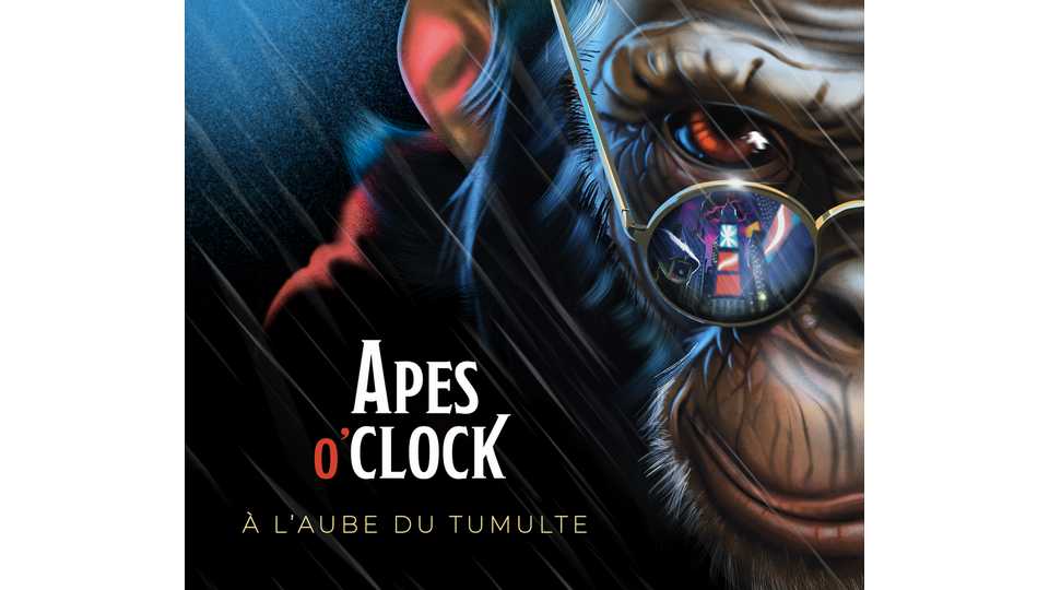 Album : Apes O&rsquo;Clock – À l&rsquo;aube du tumulte