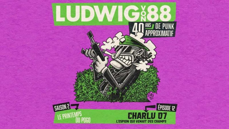 Ludwig Von 88 S02E12 : Charlu 07 (L&rsquo;espion qui venait des champs)