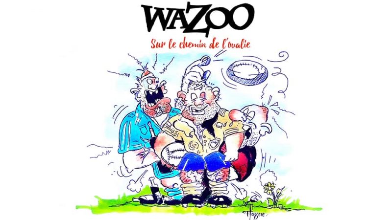 Wazoo : Sur le chemin de l&rsquo;ovalie [CLIP]