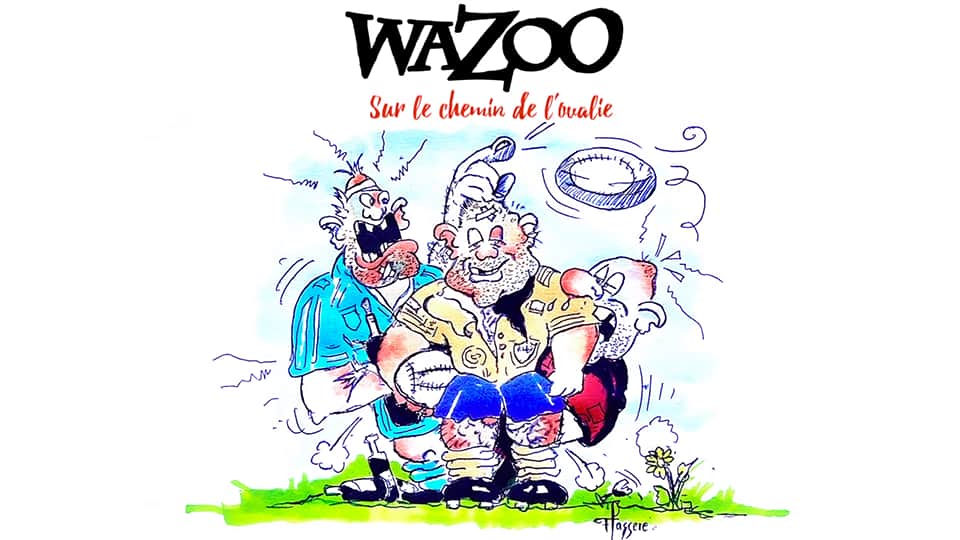 Wazoo : Sur le chemin de l&rsquo;ovalie [CLIP]