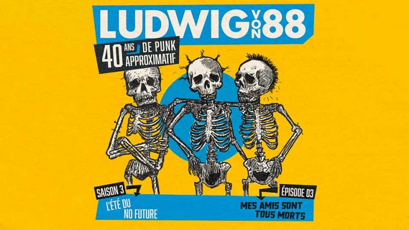 Ludwig Von 88 S03E03 : Mes amis sont tous morts