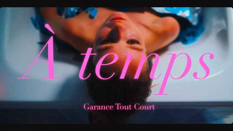 Clip : Garance Tout Court – À temps