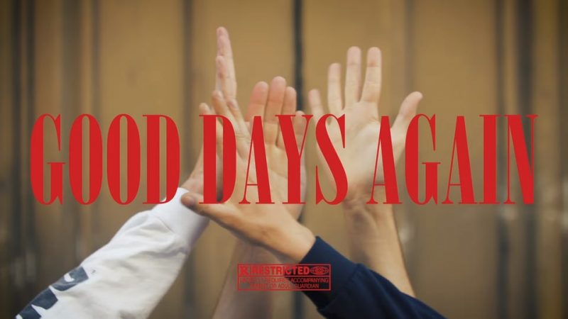 Dye Crap : Good Days Again [CLIP]