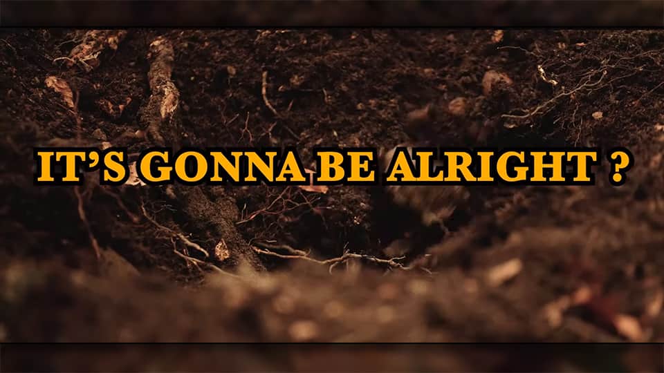 Holy Bones : It&rsquo;s gonna be alright ? [CLIP]