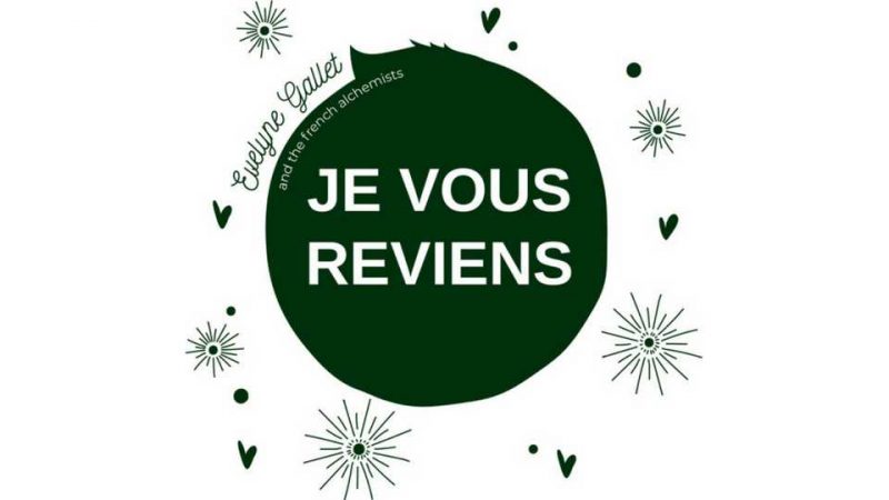 Single : Évelyne Gallet – Je vous reviens