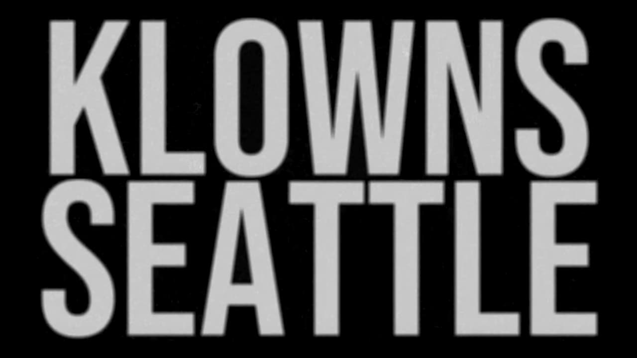 Klowns : Seattle [CLIP]
