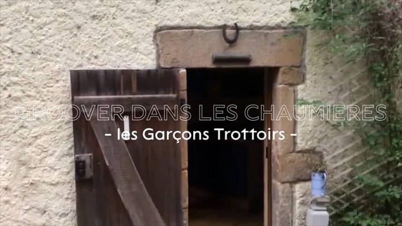 Les Garçons Trottoirs : Groover dans les chaumières