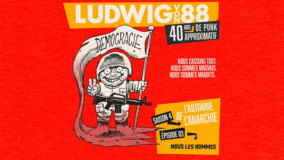 Ludwig Von 88 S04E03 : Nous, les hommes