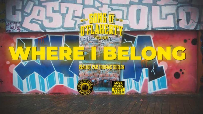 Sons Of O&rsquo;Flaherty : Where I Belong