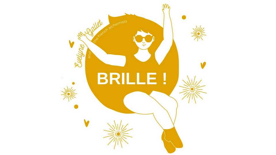 Album : Évelyne Gallet & The French Alchemists – BRILLE !