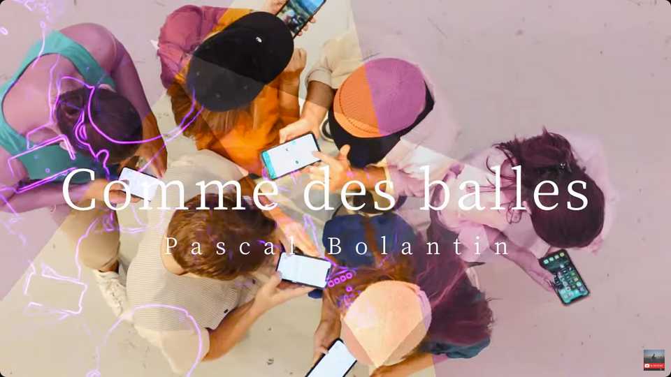 Clip : Pascal Bolantin – Comme des balles
