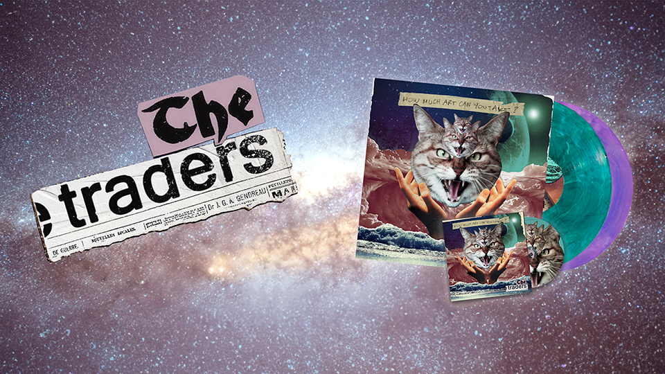 The Traders : How Much Art Can You Take ?