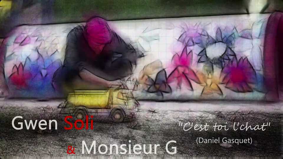 Clip : Gwen Soli & Monsieur G – C&rsquo;est toi l&rsquo;chat (de Daniel Gasquet)