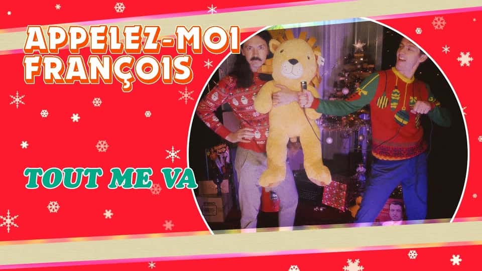 Appelez-moi François : Tout Me Va