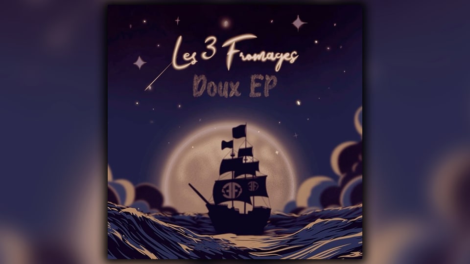 Les 3 Fromages sont tout Doux !