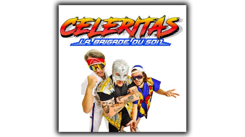 Celeritas sort son quatrième album : La Brigade Du Son