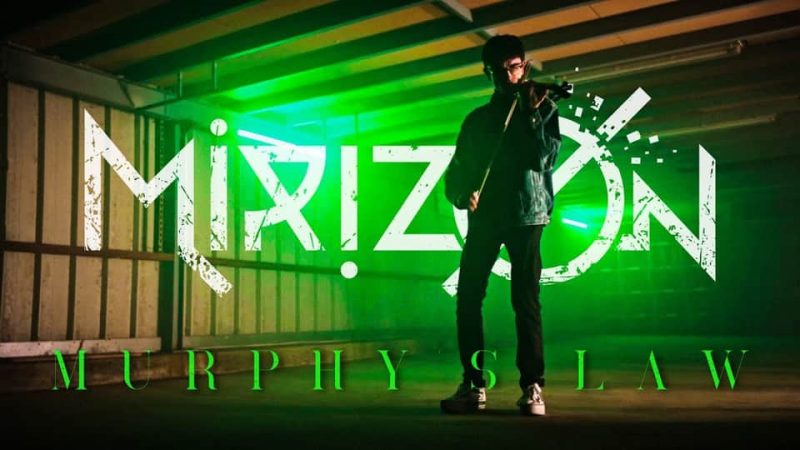 Mirizon : Murphy&rsquo;s Law