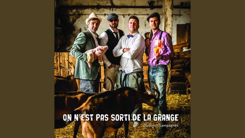 EP : On n&rsquo;est pas sorti de la grange (ONPSG) – Dans nos campagnes