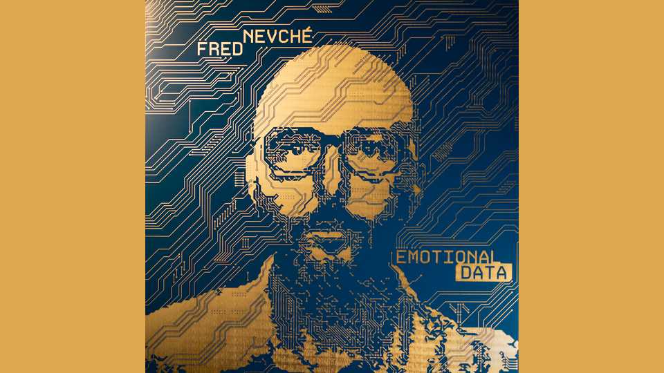 Album : Fred Nevché – Emotional Data